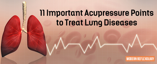 11 Important Acupressure Points to Treat Lung Diseases