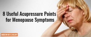 Acupressure Points for Menopause Symptoms