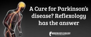 A Cure for Parkinson’s disease Reflexology has the answer