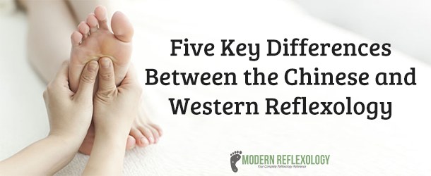 Five Key Differences Between the Chinese and Western Reflexology
