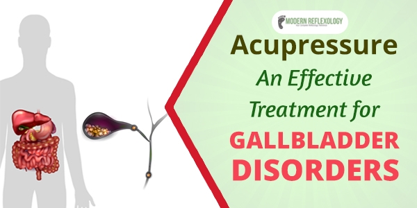 Acupressure Points for Gallbladder Diseases - A Natural Treatment