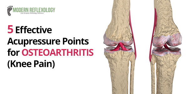 Osteoarthritis acupressure points for relief